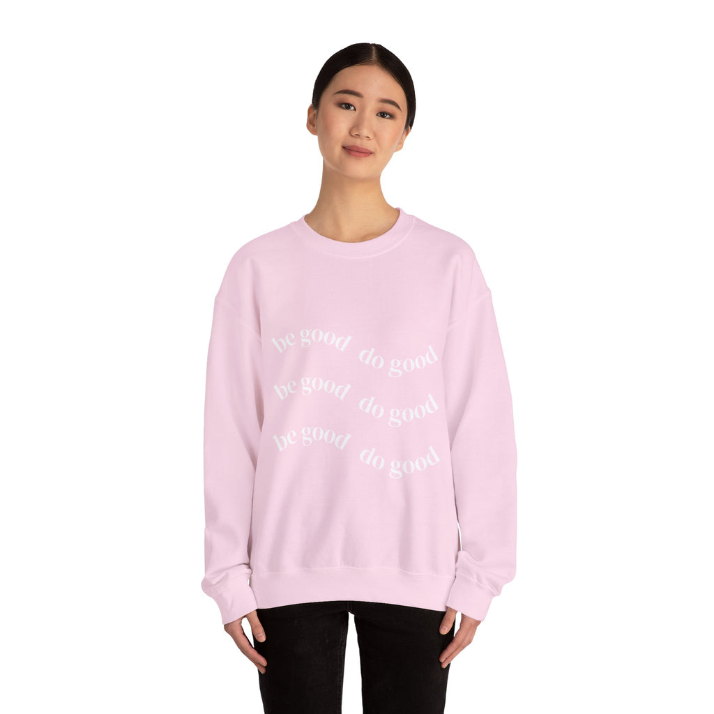 Pink “Do Good” Crewneck Sweatshirt — Positive Message Pullover